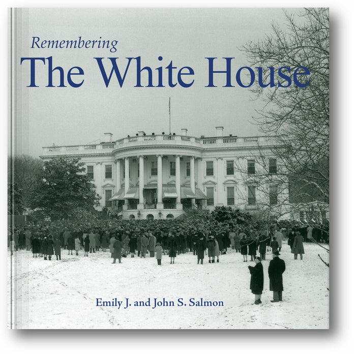 Remembering the White House book cover