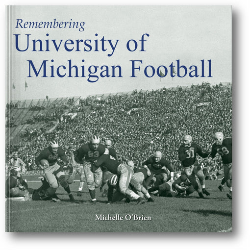 Remembering University of Michigan Football book cover