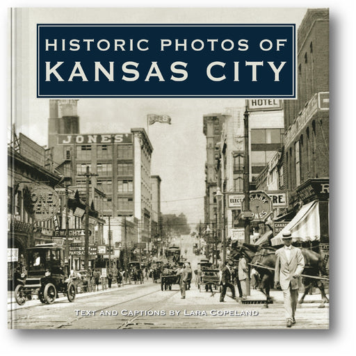 Historic Photos of Kansas City book cover