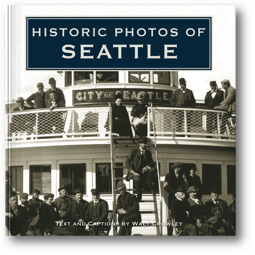 Historic Photos of Seattle book cover