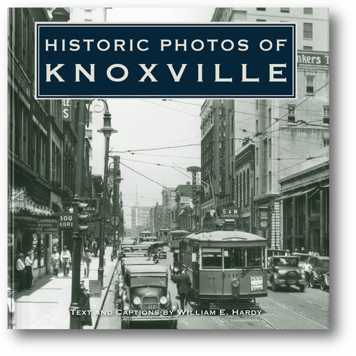 Historic Photos of Knoxville book cover