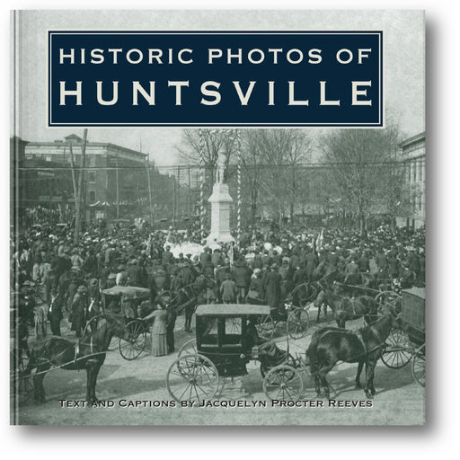 Historic Photos of Huntsville book cover