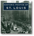 Historic Photos of St. Louis book cover