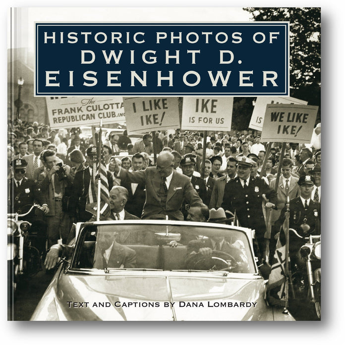 Historic Photos of Dwight D. Eisenhower book cover