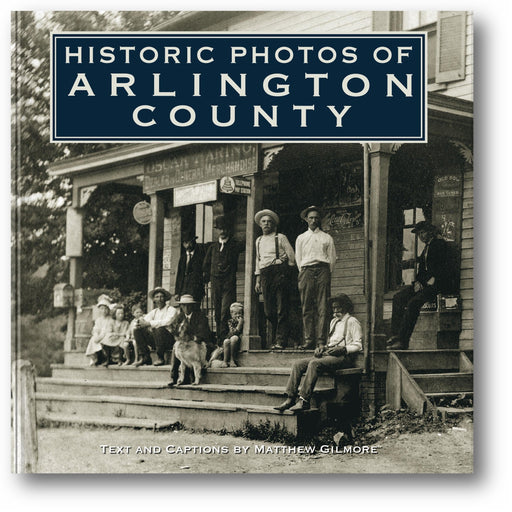 Historic Photos of Arlington County book cover