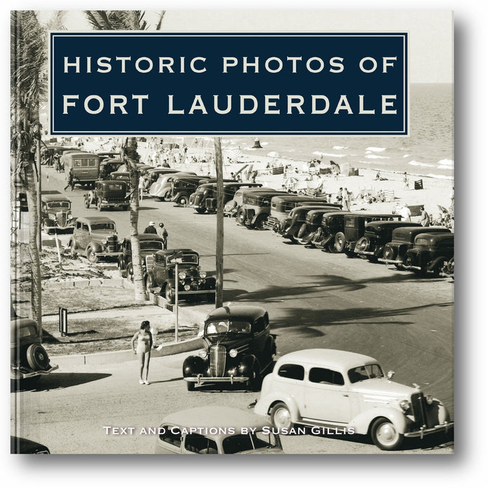 Historic Photos of Fort Lauderdale book cover