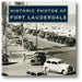 Historic Photos of Fort Lauderdale book cover