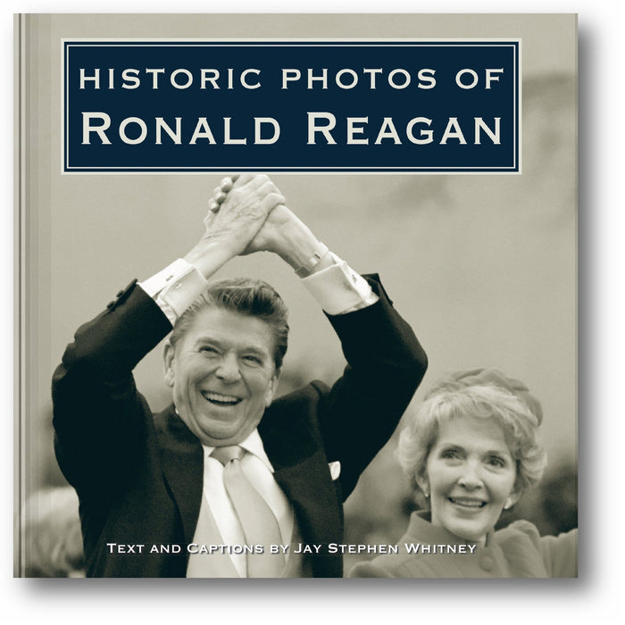 Historic Photos of Ronald Reagan book cover