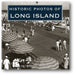 Historic Photos of Long Island book cover