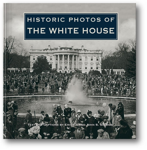 Historic Photos of the White House book cover