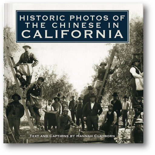 Historic Photos of the Chinese in California book cover