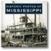 Historic Photos of Mississippi book cover