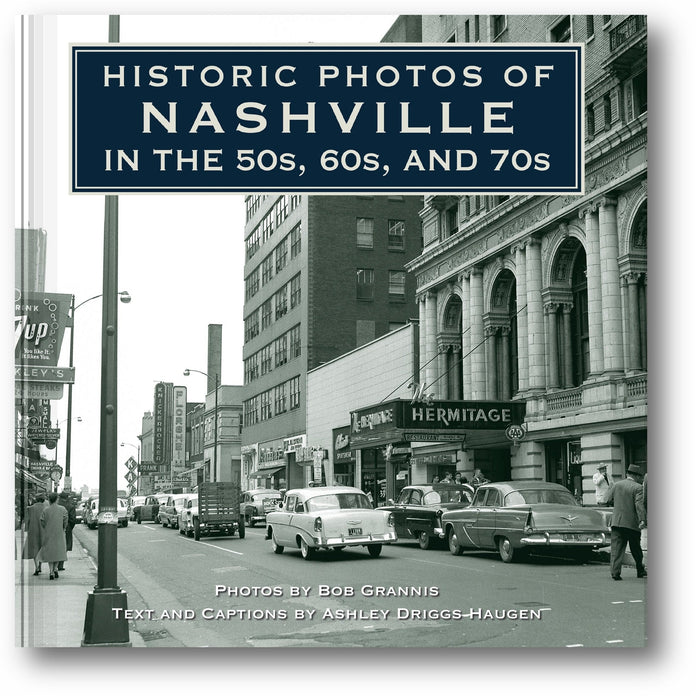 Historic Photos of Nashville in the 50s, 60s, and 70s book cover
