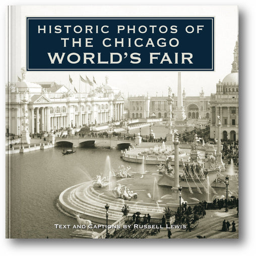 Historic Photos of the Chicago World's Fair book cover