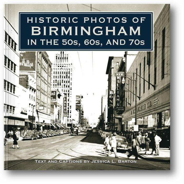 Historic Photos of Birmingham in the 50s, 60s, and 70s book cover