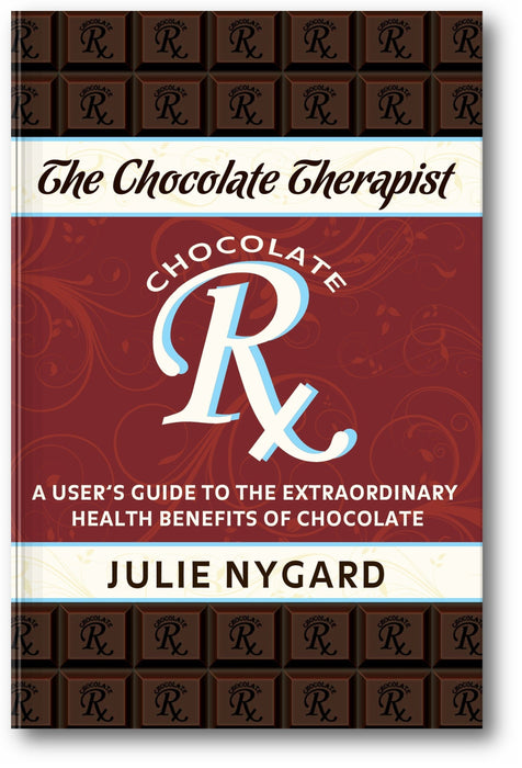 The Chocolate Therapist: A User's Guide to the Extraordinary Health Benefits of Chocolate (Revised Edition) book cover