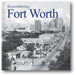 Remembering Fort Worth book cover