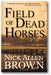 Field of Dead Horses book cover