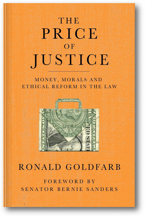 The Price of Justice: Money, Morals and Ethical Reform in the Law book cover