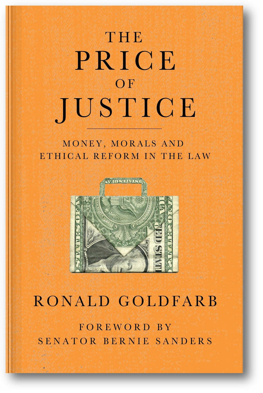 The Price of Justice: Money, Morals and Ethical Reform in the Law book cover