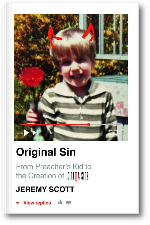 Original Sin: From Preacher's Kid to the Creation of CinemaSins (and 3.5+ Billion Views) book cover
