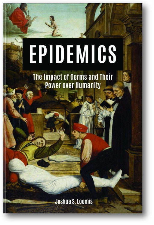 Epidemics: The Impact of Germs and Their Power over Humanity book cover