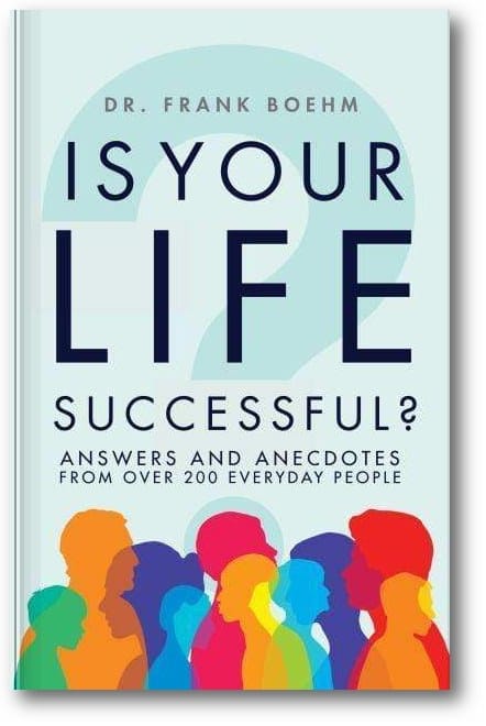 Is Your Life Successful?: Answers and Anecdotes From Over 200 Everyday People book cover