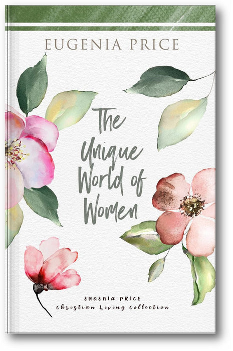 The Unique World of Women (The Eugenia Price Christian Living Collection) book cover