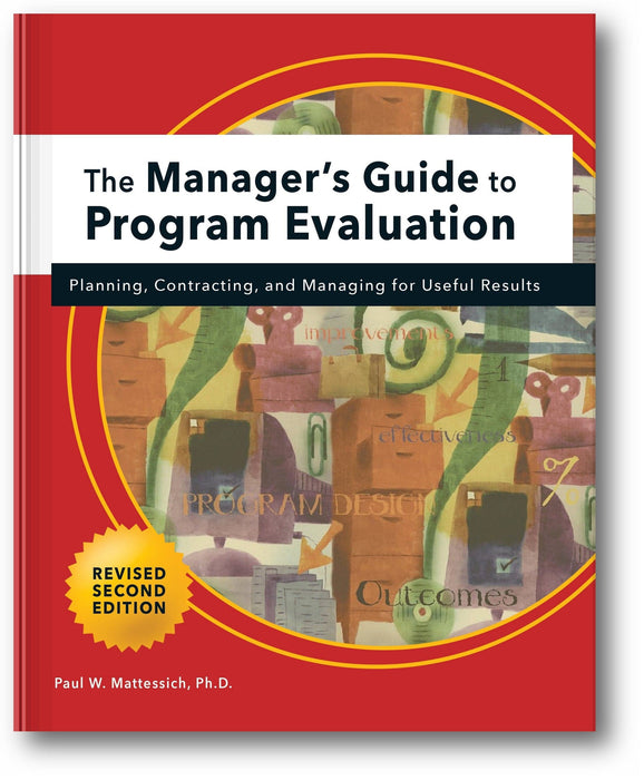 The Manager's Guide to Program Evaluation: 2nd Edition: Planning, Contracting, & Managing for Useful Results book cover