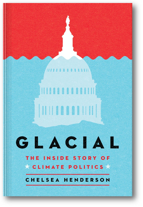 Glacial: The Inside Story of Climate Politics book cover