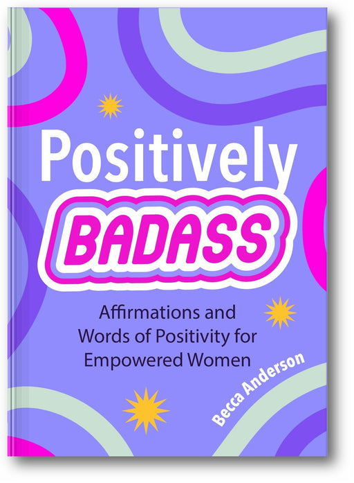 Positively Badass book cover