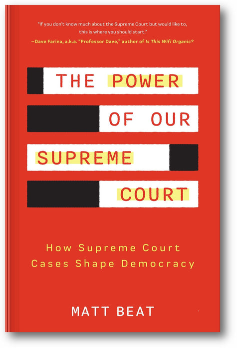 The Power of Our Supreme Court: How Supreme Court Cases Shape Democracy book cover
