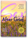 Sex After Grief: Navigating Your Sexuality After Losing Your Beloved book cover