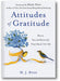 Attitudes of Gratitude: How to Give and Receive Joy Every Day of Your Life book cover