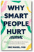 Why Smart People Hurt Journal: Reflective Writing Prompts for the Smart, the Sensitive and the Creative book cover