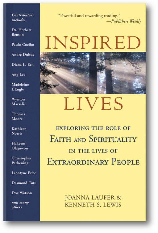 Inspired Lives: Exploring the Role of Faith and Spirituality in the Lives of Extraordinary People book cover