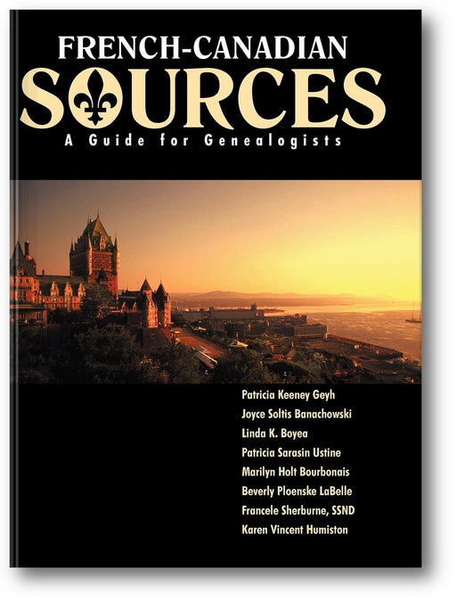 French Canadian Sources: A Guide for Genealogists book cover