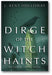 Dirge of the Witch Haints (Ezekiel Crane Paranormal Mysteries, 2) book cover