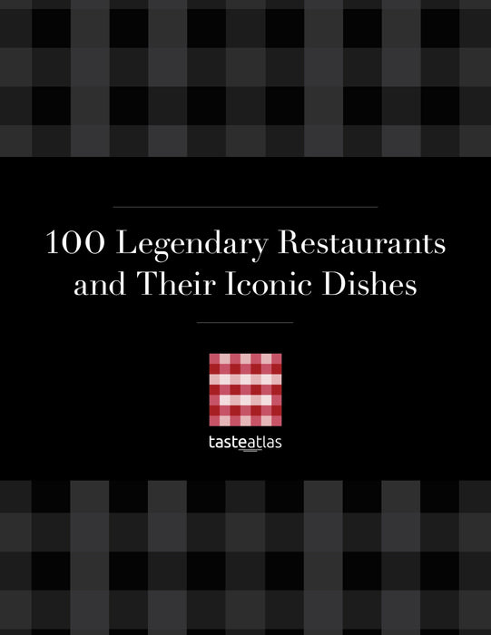 TasteAtlas' 100 Legendary Restaurants and Their Iconic Dishes
