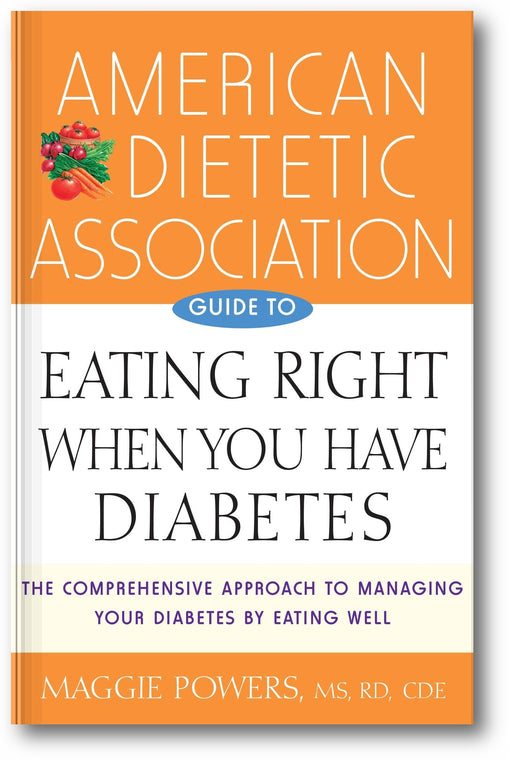 American Dietetic Association Guide to Eating Right When You Have Diabetes book cover
