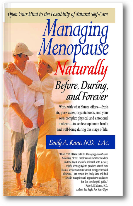 Managing Menopause Naturally: Before, During, and Forever book cover