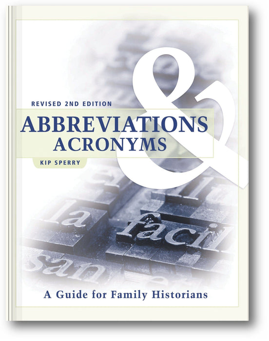 Abbreviations & Acronyms: Guide for Family Historians, Second Edition book cover