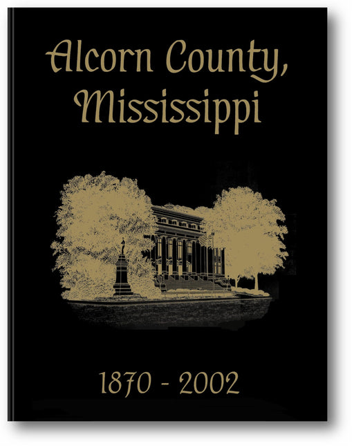 Alcorn County, Mississippi: 1870-2002 book cover