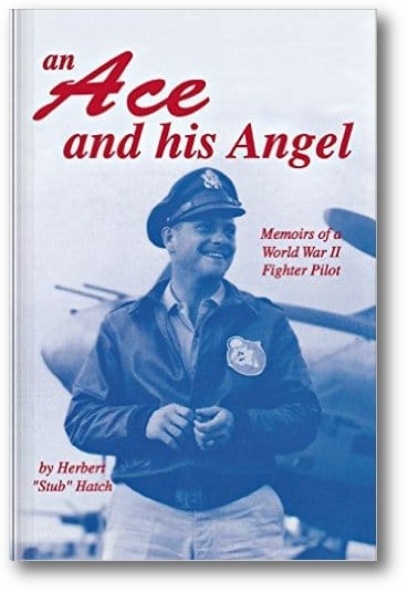 An Ace and His Angel: Memoirs of a WWII Fighter Pilot book cover