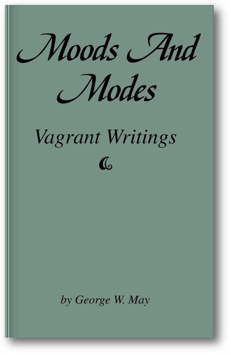 Moods and Modes: Vagrant Writings book cover