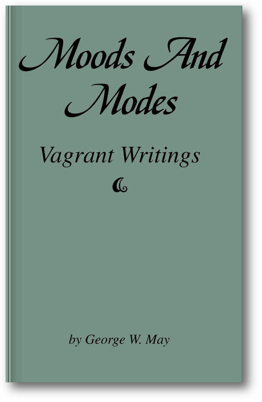 Moods and Modes: Vagrant Writings book cover