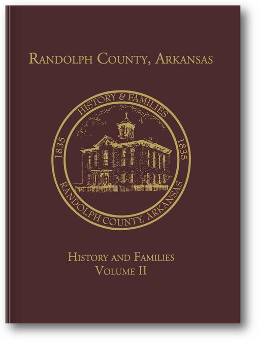 Randolph County, Arkansas: History and Families, Volume II book cover