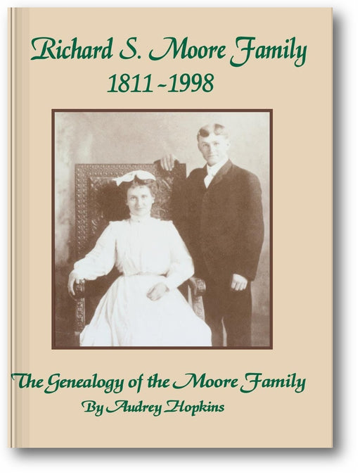 Richard S. Moore Family: The Genealogy of the Moore Family book cover