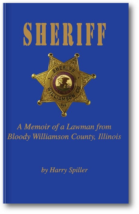 Sheriff: A Memoir of a Lawman from Bloody Williamson County, Illinois book cover