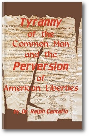 Tyranny of the Common Man and the Perversion of American Liberties book cover